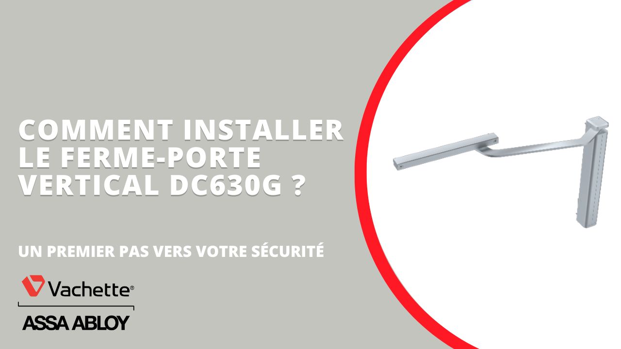 Vidéo installation ferme-portail | Vachette / ASSA ABLOY