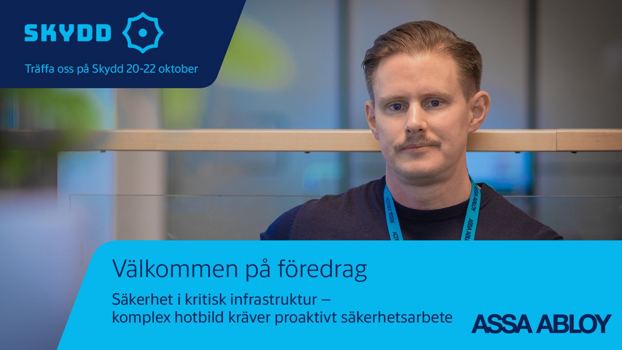 Markus Ekström från ASSA ABLOY håller ett föredrag på branschmässan Skydd den 21 oktober.
