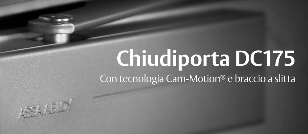 DC 175 con tecnologia Cam-Motion® | ASSA ABLOY